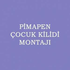 Çocuk Emniyet Güvenlik Kilidi Montajı