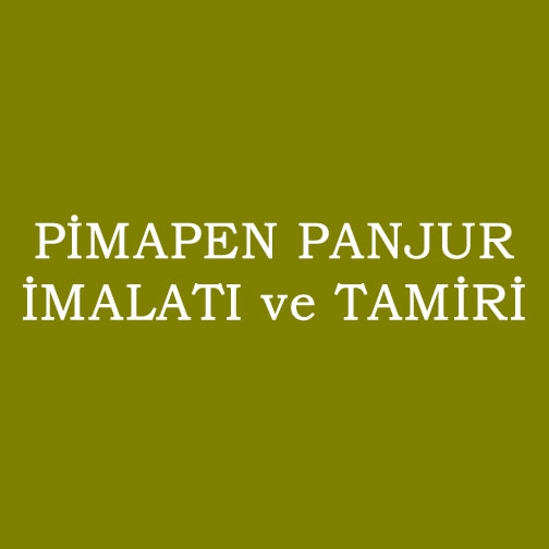 PİMAPEN PANJUR İMALATI VE TAMİRİ